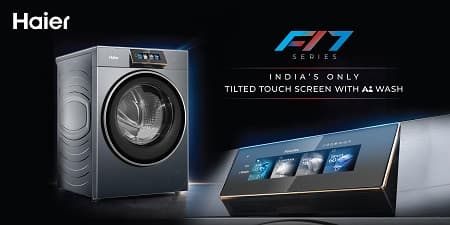 Haier India દ્વારા પ્રીમિયમ લોન્ડ્રી અનુભવને નવી ઊંચાઈ – AI Wash અને ભારતની એકમાત્ર Tilted Touch Screen સાથે F17 WM Series લોન્ચ